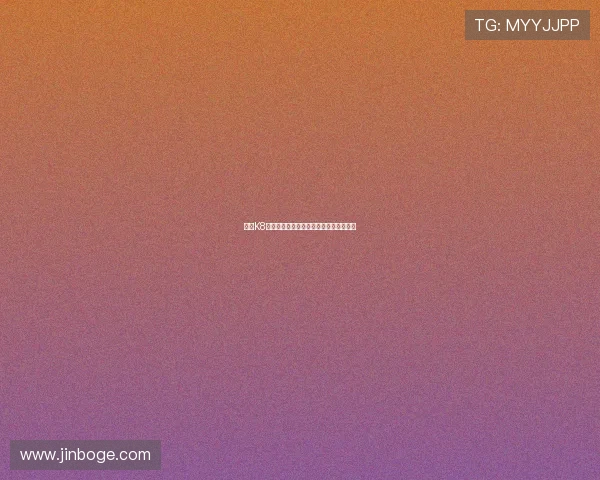 凯发K8真人视讯安全可靠的线上博彩新体验推荐